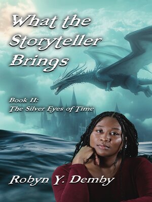 cover image of What the Storyteller Brings--Book II